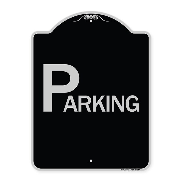 Designer Series Sign-Parking, Black & Silver Heavy-Gauge Aluminum Sign, 24" x 18", BS-1824-24514